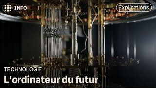 Ordinateur quantique  ce quil faut savoir sur cette technologie  Découverte [upl. by Etnauq]