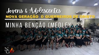 Minha benção medley  Jovens Nova Geração e Adolescentes GDC [upl. by Ahtaela]