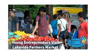 Lakeside Farmers Market  Summer Career Camp [upl. by Nangem]