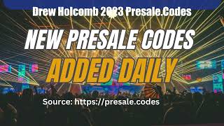 Drew Holcomb presale codes 2023 [upl. by Maxma567]