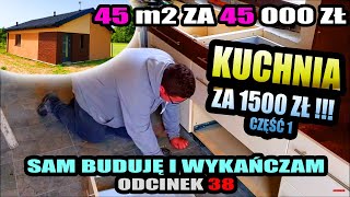 38 ▶ Kuchnia  Kuchnia taniej niż z marketu  montaż kuchni  BUDOWA JEDNOOSOBOWA  45m2 za 45tys zł [upl. by Analah]