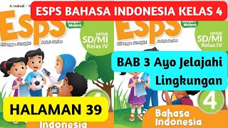 ESPS Bahasa Indonesia Kelas 4 Halaman 39 Ayo Berlatih Bab 3 Kurikulum Merdeka [upl. by Byrom757]