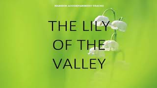 quotThe Lily Of The Valleyquot Southern Gospel hymn [upl. by Aryamoy]