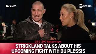 Sean Strickland discusses life as CHAMPION Adesanya fight amp upcoming bout with Du Plessis UFC297 [upl. by Laughlin925]