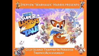 New Super Luckys Tale  Gilly Island  Trapped In Paradise Who Needs Walls [upl. by Jess]