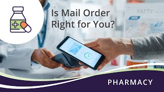 Should you consider mail order for your medications [upl. by Thornie409]