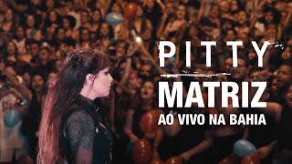 Pitty  Matriz Ao Vivo na Bahia DVD [upl. by Sloan]