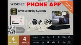 How to install the WiseNet Surveillance System and the WiseView App for your Phone [upl. by Allveta]