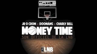 JR amp Doomams Sexion dassaut ft Charly Bell  Money Time Son Officiel [upl. by Bolitho]