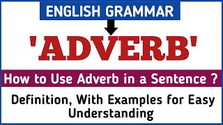 Adverb  Adverbs in English Grammar  Definition ExamplesConcept  English Grammar [upl. by Aitsirhc74]