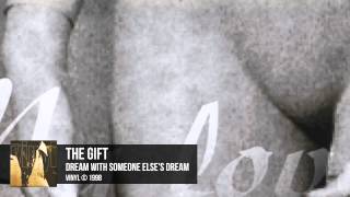 The Gift  Dream With Someone Elses Dream [upl. by Swarts]