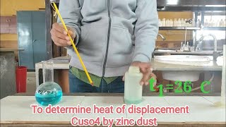 To determine heat of displacement of cuso4 slon by zinc dust 12thchemistry lab a2zpractical991 [upl. by Wahl]