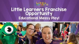 Little Learners Franchise Opportunity  Educational Messy Play [upl. by Knowland]