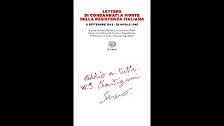 Valerio Bavassano Lelli Lettere di Condannati a Morte della Resistenza Italiana [upl. by Goodson]