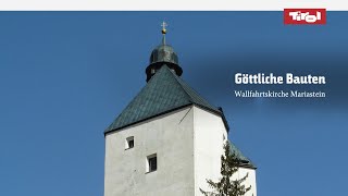 ⛪ Göttliche Bauten Wallfahrtskirche Mariastein im Unterinntal [upl. by Erme]