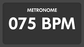 75 BPM  Metronome [upl. by Nerti]