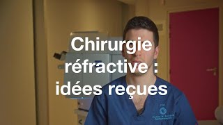 Chirurgie réfractive  les idées reçues  COF [upl. by Neelik]