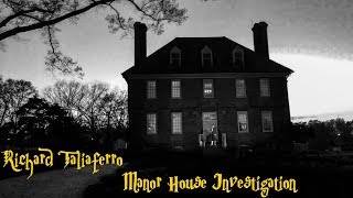 Taliaferro Manor House Investigation [upl. by Delano]