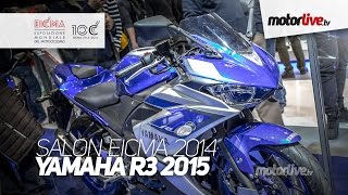 NEW 2015  SALON MILAN EICMA  YAMAHA R3 2015 [upl. by Yrevi]