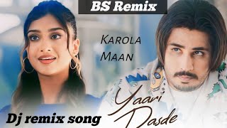 Yaari Dasde Karola Maan Dj Remix Song New Punjabi Song Lahoria Production [upl. by Hurst]