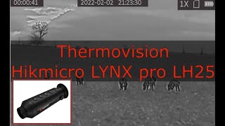 Thermovision Hikmicro LYNX pro LH25 my second hunt [upl. by Eugeniusz]