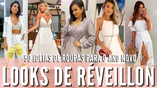 50 IDEIAS DE LOOKS PARA O RÃ‰VEILLON ðŸ¥‚âœ¨ O que usar no Ano Novo como escolher seu look de RÃ©veillon [upl. by Cherye816]