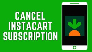 How To Cancel Instacart Subscription And Get Refund 2024  Instacart Subscription 99 Refund [upl. by Lhamaj274]