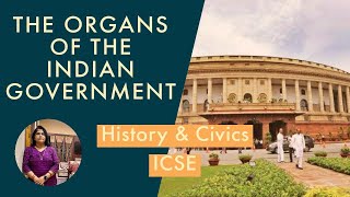 The Organs Of The Indian Government l Union Executive l Civics ICSE Class VIII l English [upl. by Stroup]