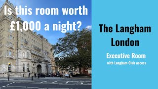 Inside The £1000night Executive Room at The Langham Hotel London [upl. by Einner]