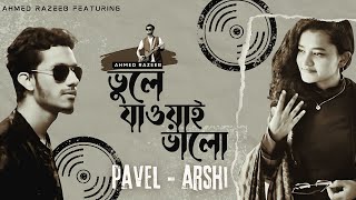 Vuley Jawai Vaalo  Ahmed Razeeb  Pavel  Arshi  New Bangla Song 2024 [upl. by Ailee]