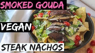 Vegan Smoked Gouda Steak Nachos  Vegan Party Food [upl. by Goldman279]