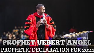 PROPHET UEBERT ANGEL PROPHETIC DECLARATION FOR 2024 THE YEAR OF MILK AND HONEY [upl. by Helsell]