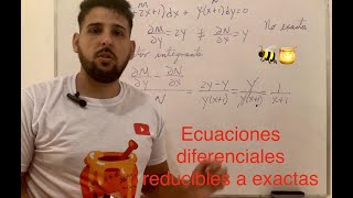 Ecuaciones Diferenciales Reducibles a Exactas [upl. by Krystal]