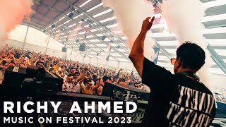 RICHY AHMED at MUSIC ON FESTIVAL 2023 • AMSTERDAM [upl. by Lenox136]