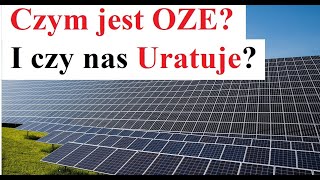 Czym jest OZE I czy nas Uratuje [upl. by Nnaj]