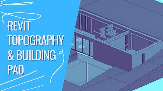 13 Revit Topography amp Building Pad [upl. by Floss]