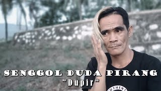 SENGGOL DUDA PIRANG quotDupirquot Official Music Video [upl. by Colwen]