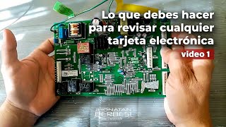 Lo que debes hacer para revisar cualquier tarjeta electrónica [upl. by Iloj]