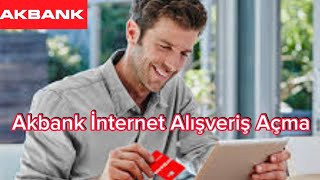 Akbank İnternet Alışveriş Açma  Akbank Kartı İnternet Alışverişine Açma [upl. by Derril658]