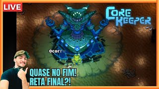 CORE KEEPER 🔴 LIVE Reta Final Zerando o Jogo corekeeper [upl. by Jonette691]