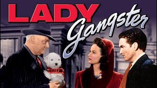 Lady Gangster 1942  Full Movie  Film Noir  Starring Faye Emerson Julie Bishop Frank Wilcox [upl. by Eceeryt120]