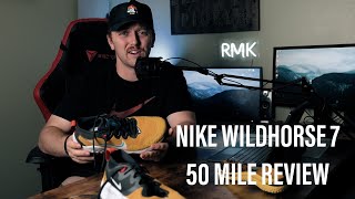 Nike Wildhorse 7  50 Mile Review [upl. by Leary]