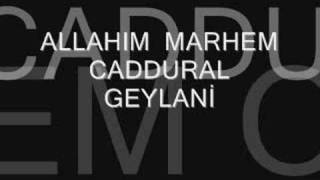 allahım marham caddural geylani [upl. by Ahsiuqal143]