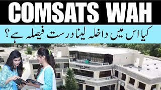 Comsats University Wah Campus  Life at Comsats Wah  Admission Guidance [upl. by Cogn481]