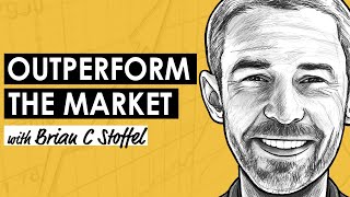 Outperforming the Market as a Growth Investor w Brian C Stoffel MI345 [upl. by Flagler]