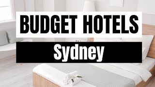 Best Budget Hotels in Sydney [upl. by Nage140]