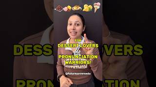 Did you know the pronunciation of these desserts desserts pronunciation english learnenglish [upl. by Aicrop]