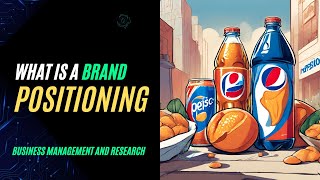 What is Brand Positioning [upl. by Eahsed]