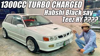 1300CC Turbo Charged 🤩 Habshi Black Sy Teez hy  🤔 Starlet GT Turbo [upl. by Mossberg]