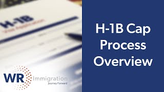 Overview of the H1B Cap Process [upl. by Eeneg603]